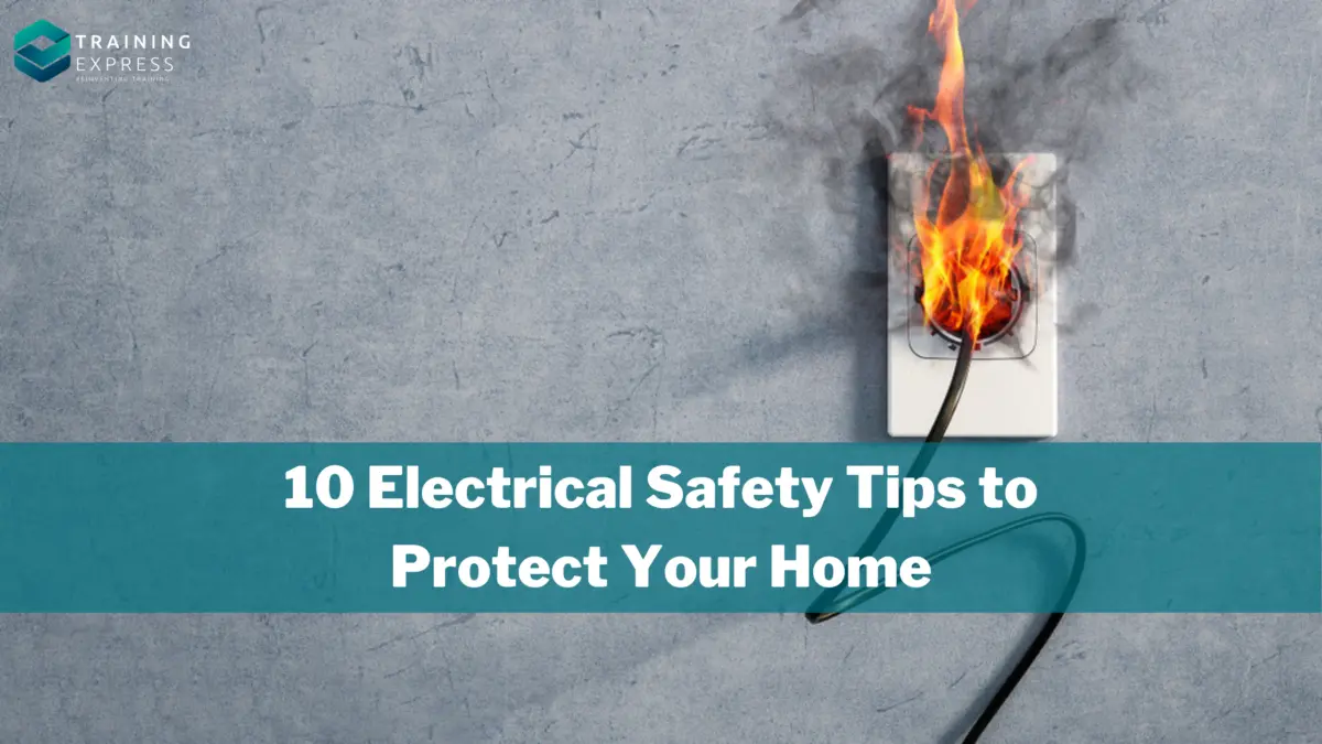 Home Electrical Safety: The Complete Beginner’s Guide to Protecting Your Home and Family
